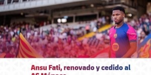 巴萨官方：法蒂续约至2028年并外租至摩纳哥，租期一年